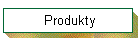 Produkty